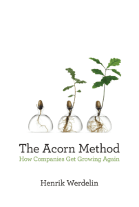 The Acorn Method: How Companies Get Growing Again | تاک شد